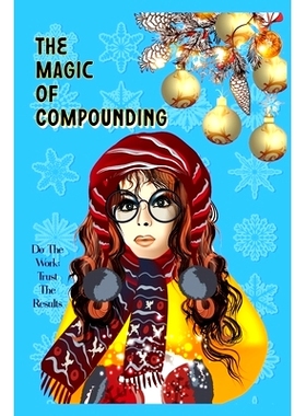 预订 The Magic of Compounding: Do the Work, Trust the Results: 9798848486070