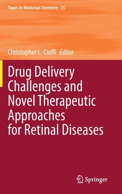 【预订】Drug Delivery Challenges and Novel Therapeutic Approaches for Retinal Diseases