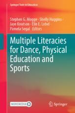【预订】Multiple Literacies for Dance, Physical Education and Sports 9783031201165