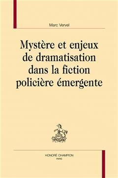 [预订]Mystère et enjeux de dramatisation dans la fiction policière émergente 9782745359179