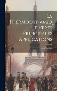 Thermodynamique Ses Applications Principales 9781020720000 预订