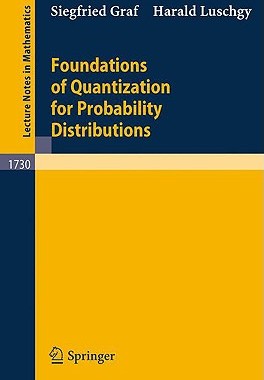 【预订】Foundations of Quantization for Probability Distributions
