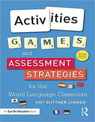 【预售】Activities, Games, and Assessment Strategies for the World Language Classroom