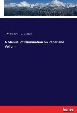 【预订】A Manual of Illumination on Paper and Vellum