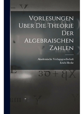 预订 Vorlesungen Uber die Theorie der Algebraischen Zahlen: 9781017168990