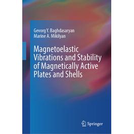 预订 Magnetoelastic Vibrations and Stability of Magnetically Active Plates and Shells