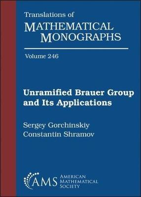 【预售】Unramified Brauer Group and Its Applications