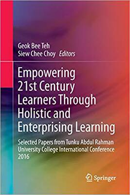 【预售】Empowering 21st Century Learners Through Holistic and Enterprising Learning: Selected Papers from Tunku Ab...