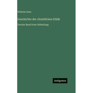 预订 Geschichte der christlichen Ethik: Zweiter Band Erste Abtheilung: 9783563998496