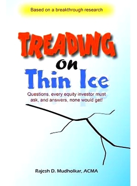 预订 Treading on Thin Ice: Questions, every equity investor must ask, and answers, none would get.: 9781501084614