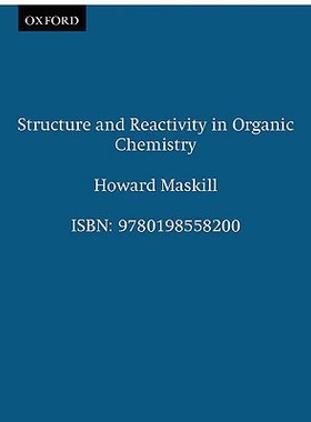 【预订】Structure and Reactivity in Organic Chemistry