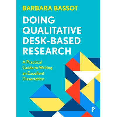 预订 Doing Qualitative Desk-Based Research:A Practical Guide to Writing an Excellent Dissertation: A Practical Guide to