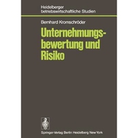 預(yù)訂 Unternehmungsbewertung und Risiko: Der Einflu? des Risikos auf den subjektiven Wert von Unternehmungsbeteiligungen