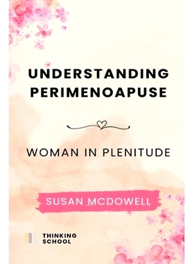 预订 Understanding perimenopause: Woman in plenitude: 9798321462560