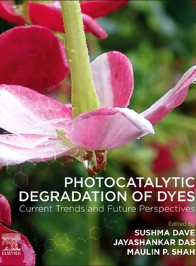 【预订】Photocatalytic Degradation of Dyes 9780128238769