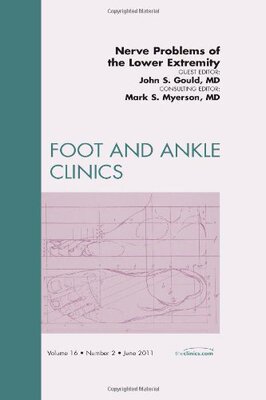 【预订】Nerve Problems of the Lower Extremity, An Issue of Foot and Ankle Clinics