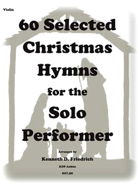 预订 60 Selected Christmas Hymns for the Solo Performer-violin version