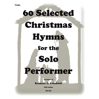 预订 60 Selected Christmas Hymns for the Solo Performer-violin version