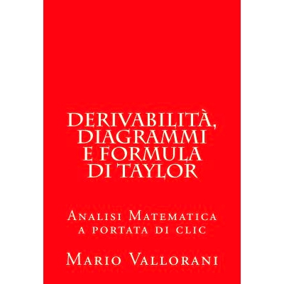 预订 Derivabilita, Diagrammi E Formula Di Taylor: Analisi Matematica a Portata Di CLIC: 9781503099616