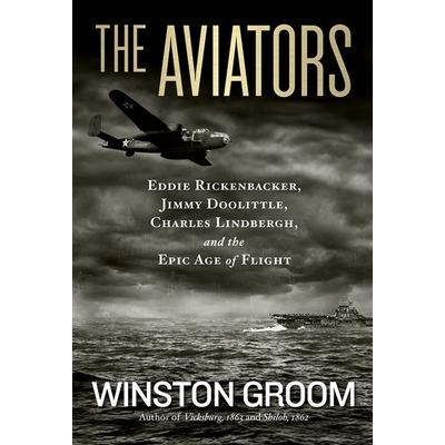 预订 The Aviators: Eddie Rickenbacker, Jimmy Doolittle, Charles Lindbergh, and the Epic Age of Flight: 9781426213694