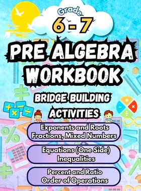 预订 Summer Math Pre Algebra Workbook Grade 6-7 Bridge Building Activities: 6th to 7th Grade Summer Pre Algebra Essentia