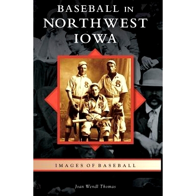 预订 Baseball in Northwest Iowa: 9781540215413