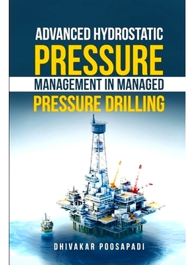 预订 Advanced Hydrostatic Pressure Management in Managed Pressure Drilling: 9798895878774