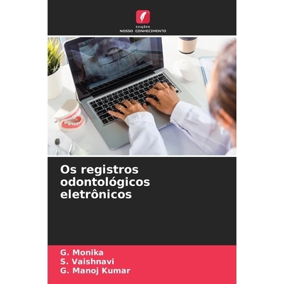预订 Os registros odontológicos eletrônicos: 9786209157103