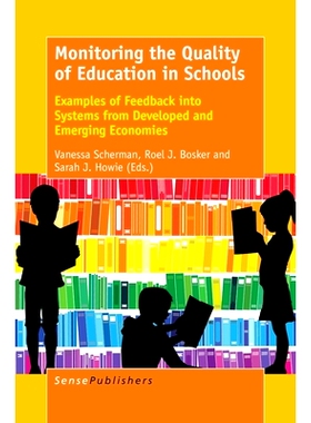 预订 Monitoring the Quality of Education in Schools: Examples of Feedback into Education Systems from Developed and Emer