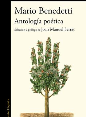 西班牙语原版 马里奥·贝内德蒂诗选 Antología poética Benedetti 乌拉圭桂冠诗人 Mario Benedetti