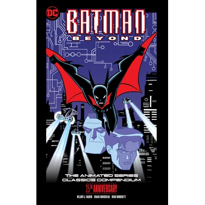 预订 Batman Beyond: The Animated Series Classics Compendium - 25th Anniversary Edition: 9781779525697