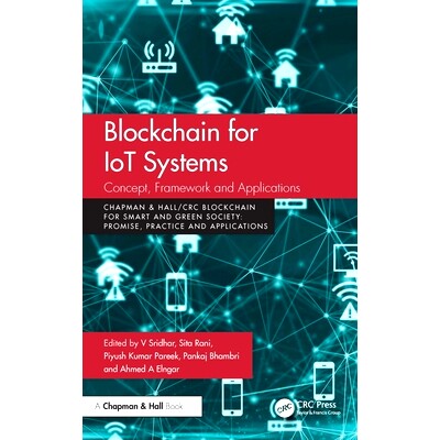 预订 Blockchain for IoT Systems: Concept, Framework and Applications 物联网系统的区块链：概念、框架与应用: 9781032607085
