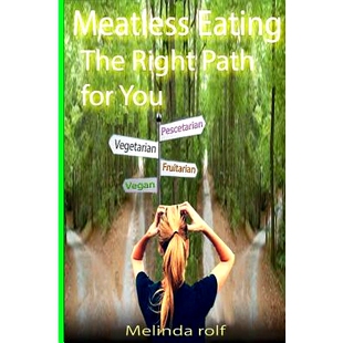预订 Meatless Eating: The Rght Path For You: 9781507550038