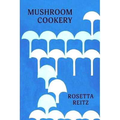 预订 Mushroom Cookery: (Cooklore Reprint): 9781616464448