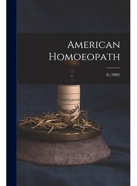 预订 American Homoeopath; 8, (1882): 9781015206571