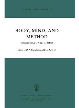 预订 Body, Mind, and Method: Essays in Honor of Virgil C. Aldrich: 9789400994812