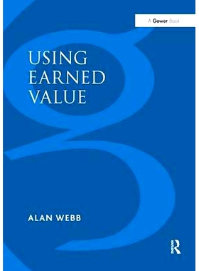 预订 Using Earned Value: A Project Manager’s Guide 利用挣得价值-项目经理指南: 9780566085338