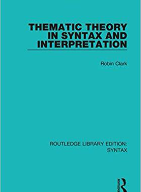 【预售】Thematic Theory in Syntax and Interpretation