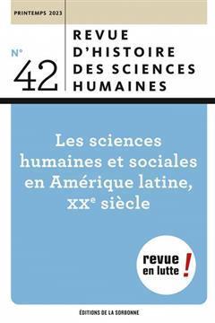 [预订]Revue d’histoire des sciences humaines, n° 42. Les sciences humaines et sociales en Amérique lat 9791035108915