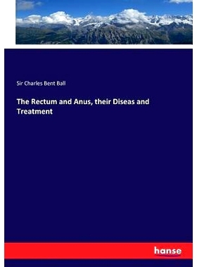 预订 The Rectum and Anus, their Diseas and Treatment: 9783744718530