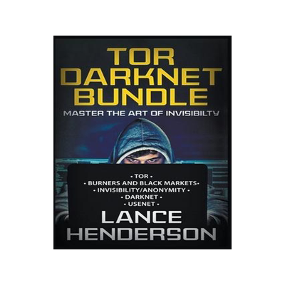 [预订]Tor Darknet Bundle: Master the Art of Invisibility 9798215457559