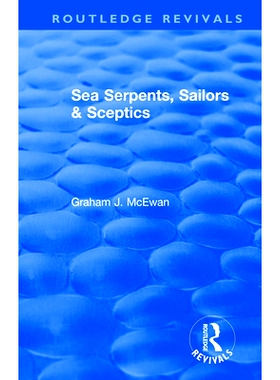 预订 Sea Serpents, Sailors & Sceptics 海蛇，水手和怀疑论者: 9780367077358