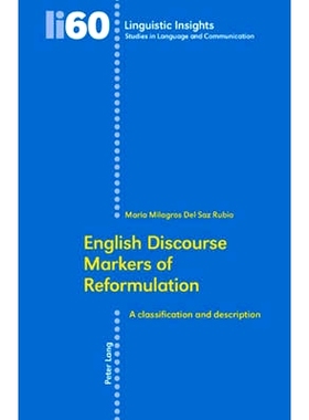 预订 English Discourse Markers of Reformulation: A classification and description: 9783039111961
