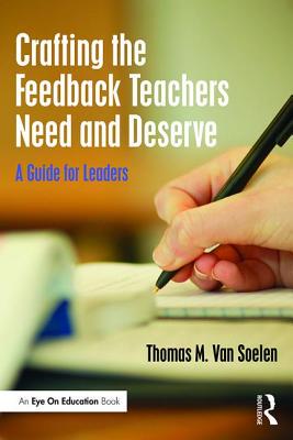 【预订】Crafting the Feedback Teachers Need and Deserve