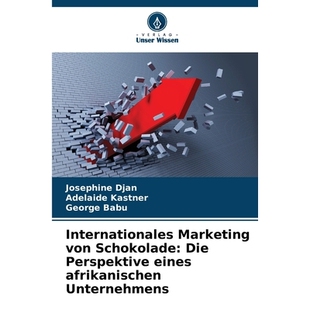 预订 Internationales Marketing von Schokolade: Die Perspektive eines afrikanischen Unternehmens: DE: 9786209325779
