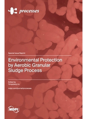 预订 Environmental Protection by Aerobic Granular Sludge Process: 9783725803019