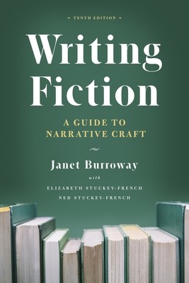 写作小说,第十版:叙事手法指南Writing Fiction, Tenth Edition