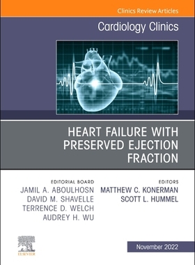 [预订]Heart Failure with Preserved Ejection Fraction, an Issue of Cardiology Clinics