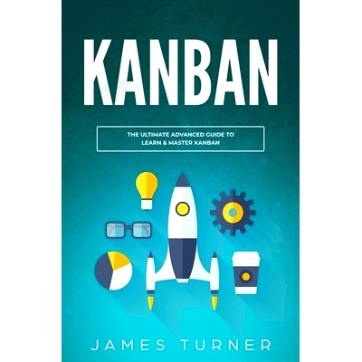 预订 Kanban: The Ultimate Advanced Guide to Learn & Master Kanban: 9781647710286