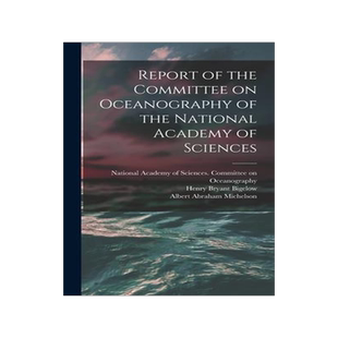 [预订]Report of the Committee on Oceanography of the National Academy of Sciences 9781014227331